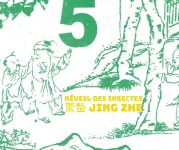 Les 24 Jie Qi : Réveil des Insectes 驚蟄 Jing Zhe